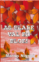 As blare val en bloei