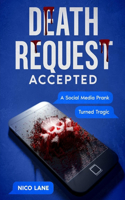 Death Request Accepted: A Social Media Prank Turned Tragic!
