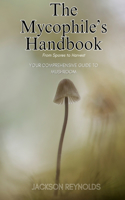 Mycophile's Handbook