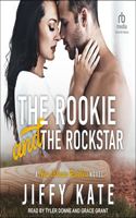 Rookie and the Rockstar