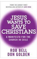 Jesus Wants to Save Christians