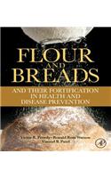Flour and Breads and Their Fortification in Health and Disease Prevention