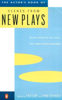 The Actor's Book of Scenes from New Plays