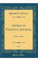 American Phonetic Journal, Vol. 3: January, 1856 (Classic Reprint)