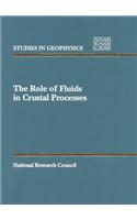 The Role of Fluids in Crustal Processes