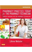 Workbook for Pharmacy Practice Today for the Pharmacy Technician