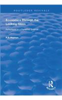 Economics Through the Looking-Glass
