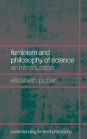 FEMINISM & PHILOSOPHY OF SCIENCE