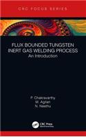 Flux Bounded Tungsten Inert Gas Welding Process