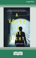 A Voice in the Night [16pt Large Print Edition]