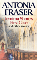 Jemima Shore's First Case: And Other Stories(English)