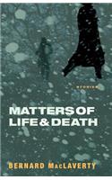 Matters of Life and Death
