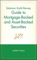 Salomon Smith Barney Guide to Mortgage-Backed and Asset-Backed Securities