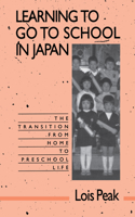 Learning to Go to School in Japan: The Transition from Home to Preschool Life