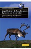Large Herbivore Ecology, Ecosystem Dynamics and Conservation