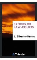 Synods or law-courts