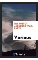 The Russo-Japanese War. Part I
