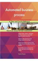 Automated business process A Clear and Concise Reference