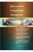 Sales Incentive Compensation Management A Clear and Concise Reference