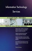 Information Technology Services A Complete Guide - 2020 Edition