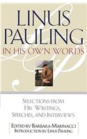 Linus Pauling in His Own Words