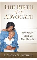 Birth of An Advocate
