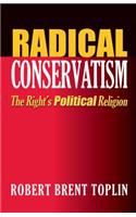 Radical Conservatism