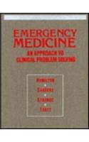 Emergency Medicine: An Approach to Clinical Problem-Solving