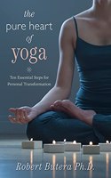 The Pure Heart of Yoga: Ten Essential Steps for Personal Transformation(English)