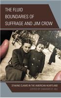 Fluid Boundaries of Suffrage and Jim Crow