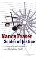 Scales of Justice - Reimagining Political Space in  A Globalizing World