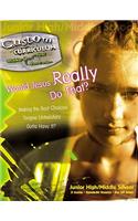 Would Jesus Really Do That?: (Custom Curriculum)