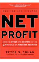 Net Profit: How to Invest and Compete in the Wild World of Internet Business