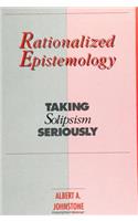 Rationalized Epistemology