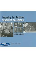 Inquiry in Action: Teaching Columbus