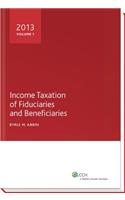Income Taxation of Fiduciaries and Beneficiaries (2013)