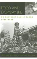 Food and Everyday Life on Kentucky Family Farms, 1920-1950