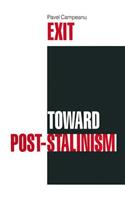 Exit Toward Post-Stalinism