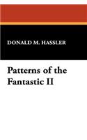 Patterns of the Fantastic II