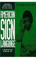 American Sign Language Green Books, a Student Text Units 10-18