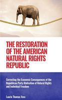 Restoration of the American Natural Rights Republic