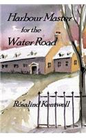 Harbour Master for the Water Road