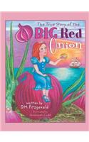 The True Story of the Big Red Onion
