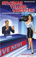 Newsman Telling Whoppers