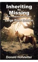 Inheriting the Missing - Large Print
