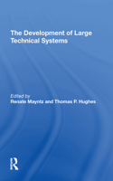 The Development Of Large Technical Systems