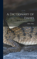 Dictionary of Fishes