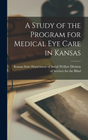 Study of the Program for Medical Eye Care in Kansas