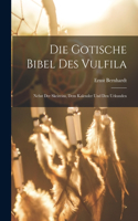 Die Gotische Bibel Des Vulfila