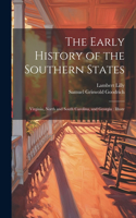 The Early History of the Southern States